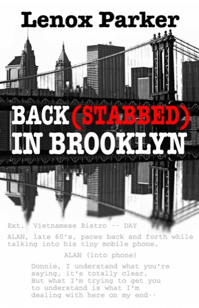 Back(stabbed) In Brooklyn by Lenox Parker