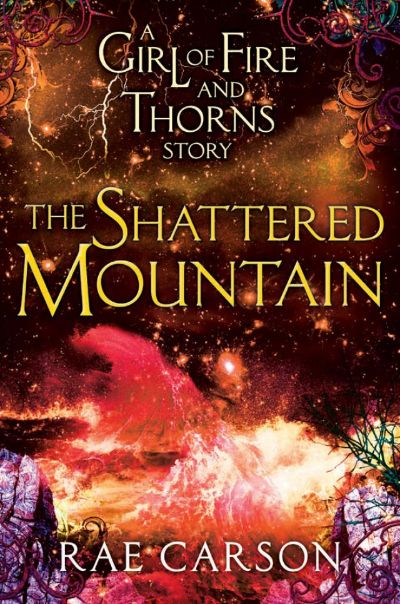 The Shattered Mountain by Rae Carson