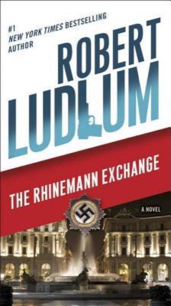 The Rhinemann Exchange: A Novel by Robert Ludlum