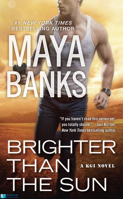 Brighter Than the Sun by Maya Banks