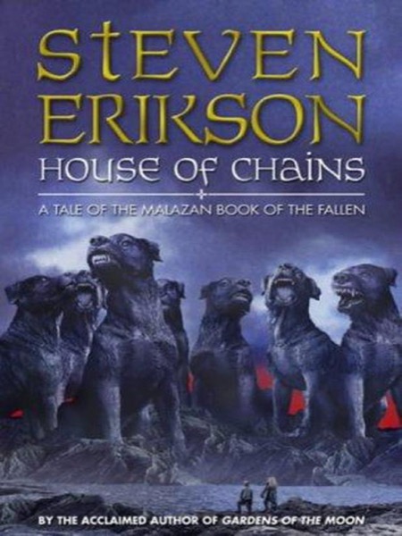 House of Chains by Steven Erikson