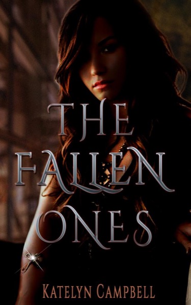 The Fallen Ones by Katelyn Campbell