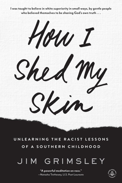 How I Shed My Skin by Jim Grimsley