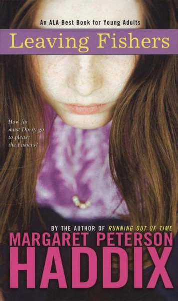 Leaving Fishers by Margaret Peterson Haddix