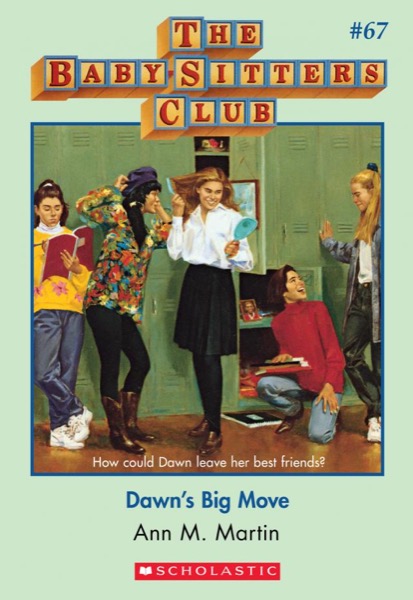 Dawn's Big Move by Ann M. Martin