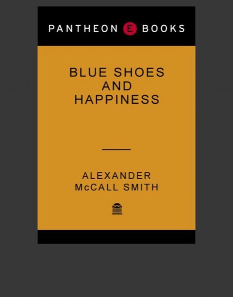 Blue Shoes and Happiness by Alexander McCall Smith