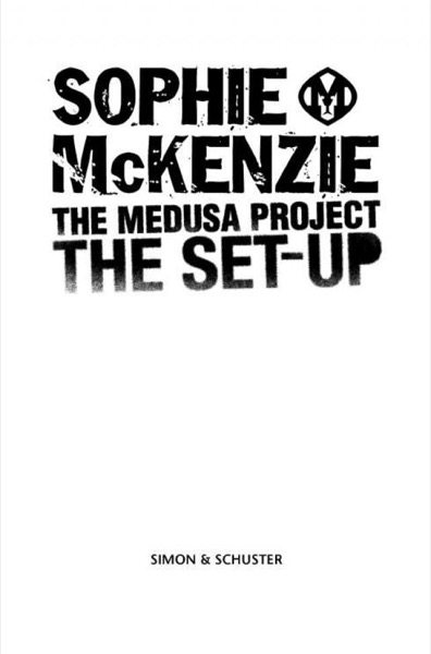 The Medusa Project: The Set-Up by Sophie McKenzie