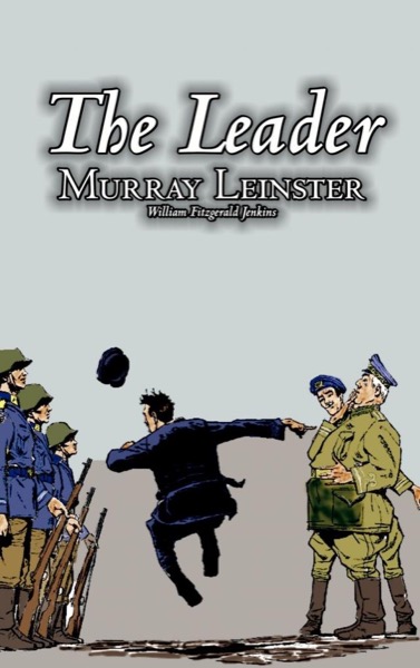 The Leader by Murray Leinster