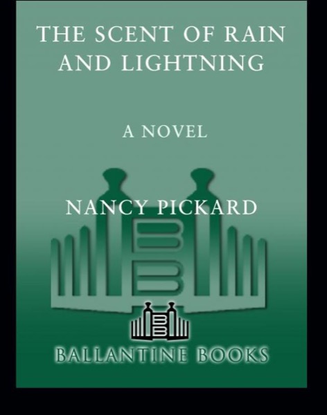 The Scent of Rain and Lightning by Nancy Pickard