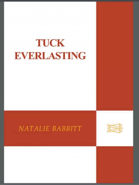 Tuck Everlasting by Natalie Babbitt