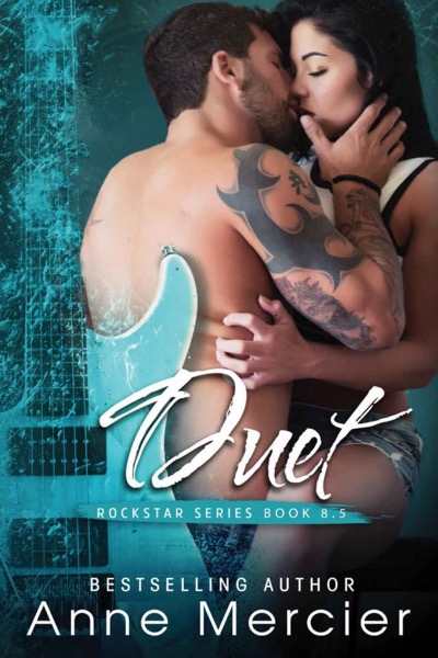 Duet (Rockstar Book 8.5) by Anne Mercier