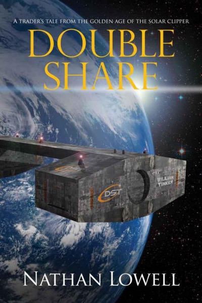 Double Share: Solar Clipper Trader Tales by Nathan Lowell