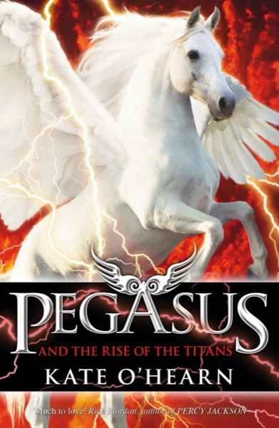 Pegasus and the Rise of the Titans by Kate O'Hearn