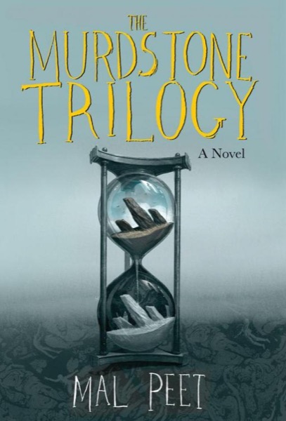 The Murdstone Trilogy by Mal Peet