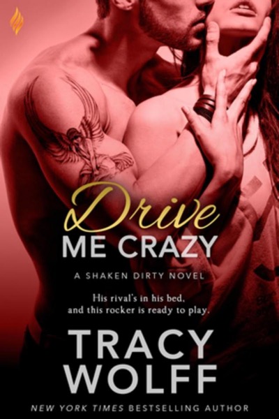 Drive Me Crazy by Tracy Wolff