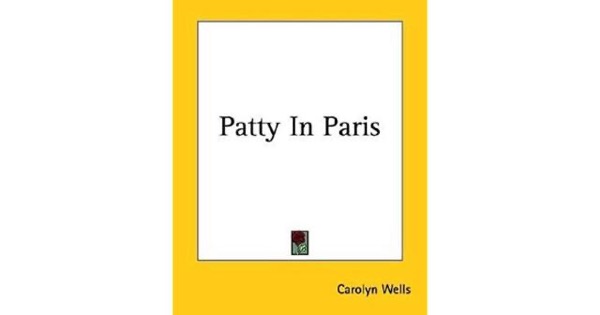 Patty in Paris by Carolyn Wells