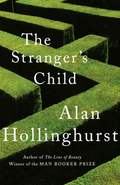 The Stranger's Child by Alan Hollinghurst