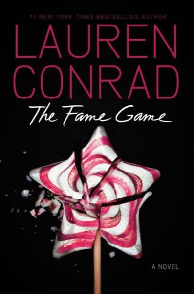 The Fame Game by Lauren Conrad