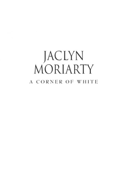 A Corner of White by Jaclyn Moriarty