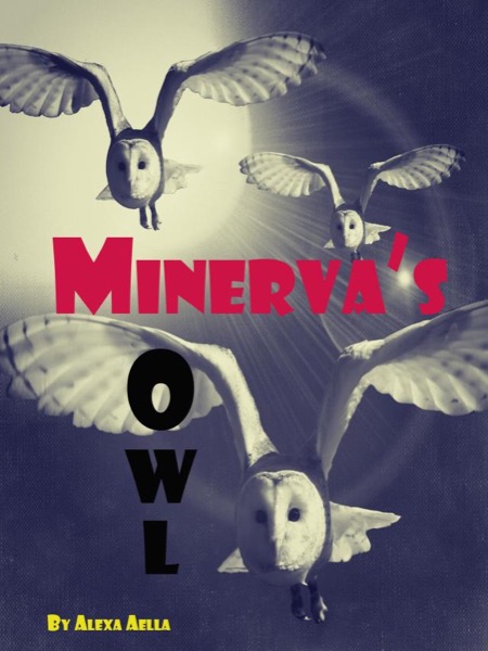 Minerva's Owl by Alexa Aella