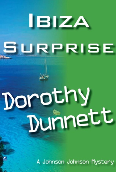 An Ibiza Surprise: Dolly and the Cookie Bird; Murder in the Round by Dorothy Dunnett