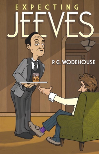 Expecting Jeeves by P. G. Wodehouse