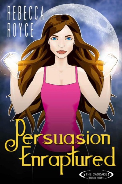 Persuasion Enraptured by Rebecca Royce