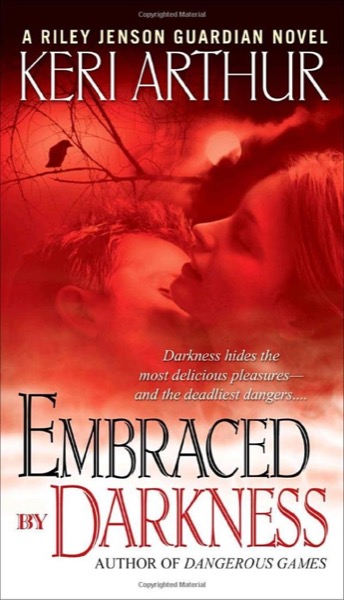 Embraced By Darkness by Keri Arthur