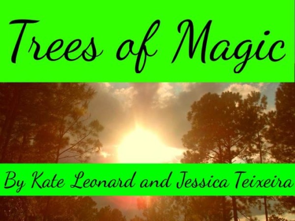 Trees of Magic by Kate Leonard And Jessica Teixeira