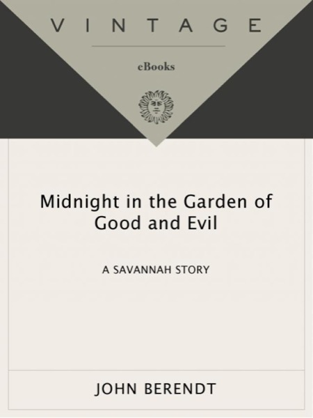 Midnight in the Garden of Good and Evil by John Berendt