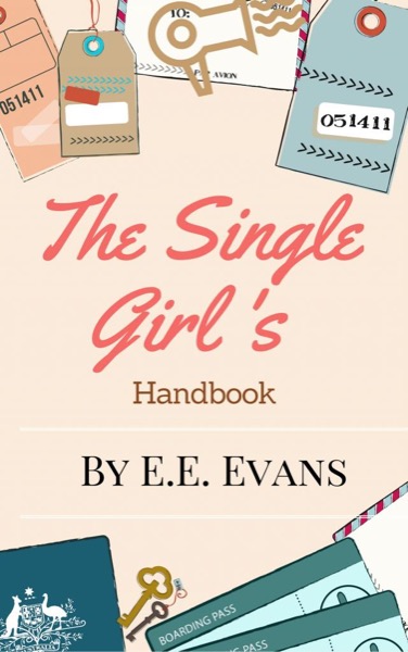 The Single Girl's Life Handbook by E.E. Evans