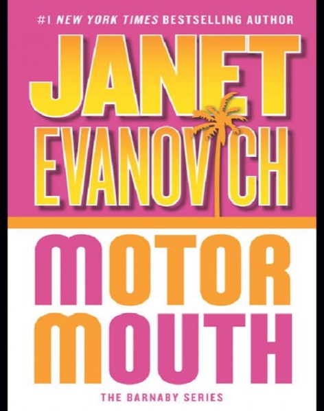 Motor Mouth: A Barnaby Novel by Janet Evanovich