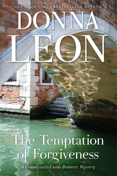 The Temptation of Forgiveness by Donna Leon