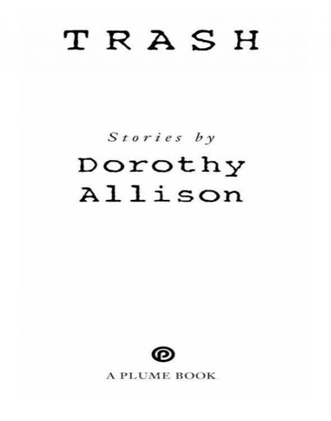 Trash: Stories by Dorothy Allison