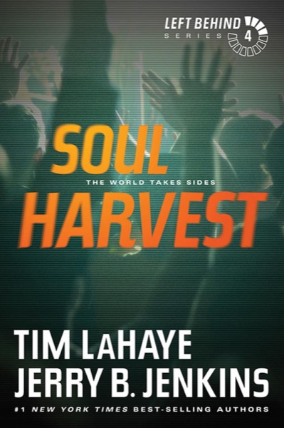 Soul Harvest: The World Takes Sides by Tim LaHaye