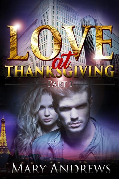 Love at Thanksgiving - Part 1 by Mary Andrews