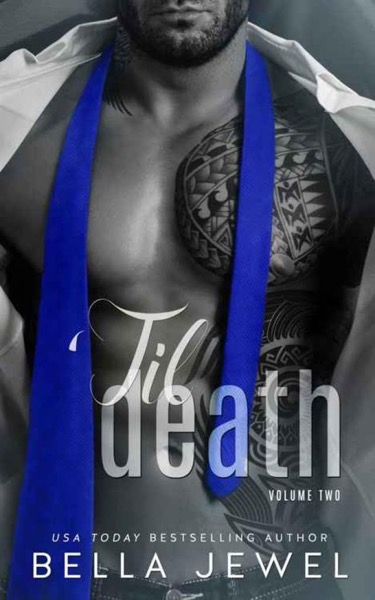 'Til Death - Part 2 by Bella Jewel