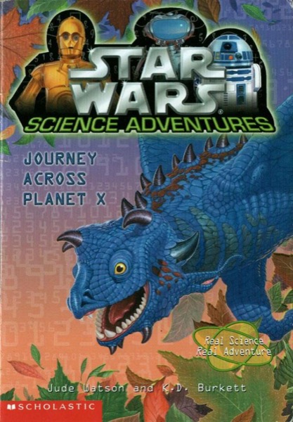 Star Wars Science Adventures 002 - Journey Across Planet X by Jude Watson