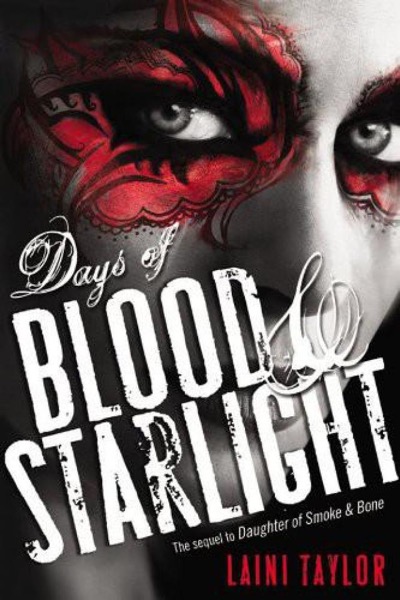 Days of Blood & Starlight by Laini Taylor