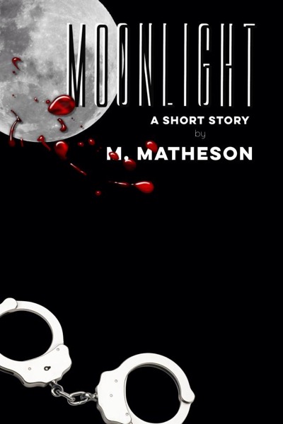 Moonlight by M. Matheson