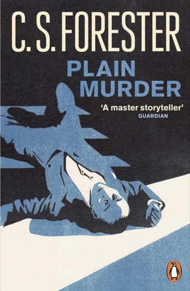 Plain Murder by C. S. Forester