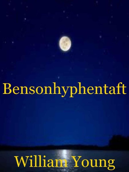 Bensonhyphentaft by William Young
