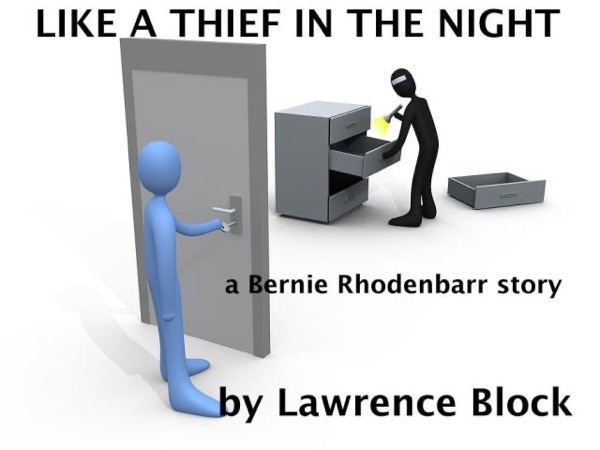 Like a Thief in the Night: a Bernie Rhodenbarr story by Lawrence Block