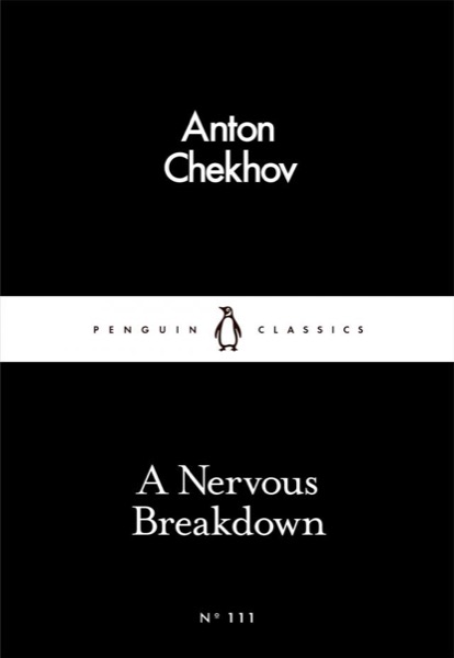 A Nervous Breakdown by Anton Chekhov