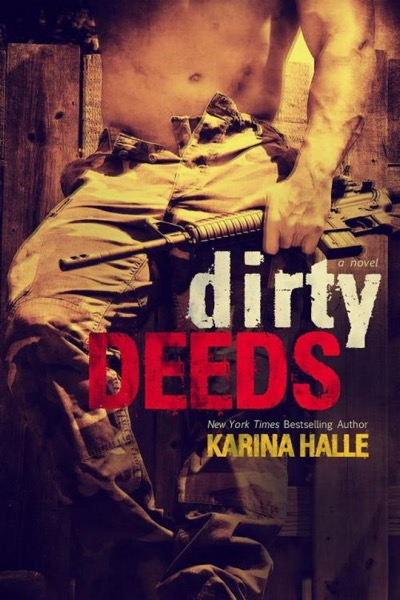 Dirty Deeds by Karina Halle