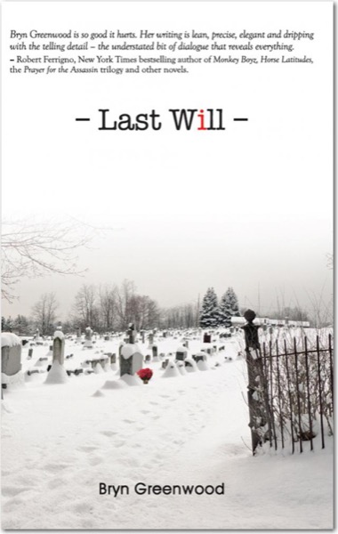 Last Will by Bryn Greenwood