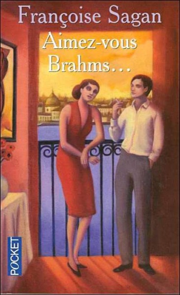 Aimez-vous Brahms? by Françoise Sagan