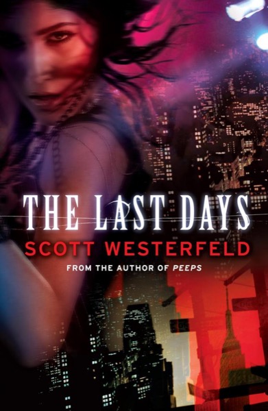 The Last Days by Scott Westerfeld