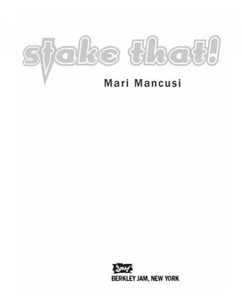 Stake That by Mari Mancusi