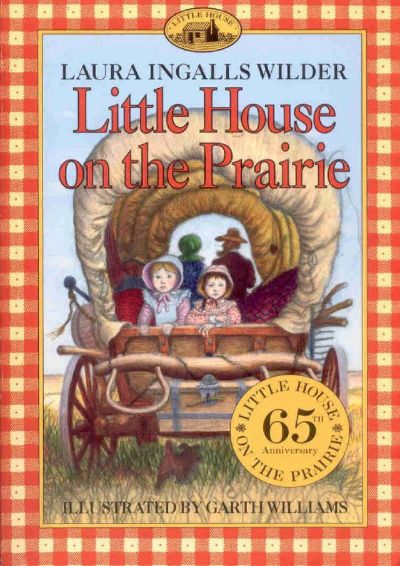 Little House on the Prairie by Laura Ingalls Wilder